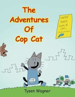The Adventures of Cop Cat by Wagner, Tysen