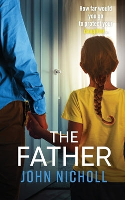 The Father by Nicholl, John