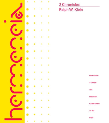 2 Chronicles: A Commentary by Klein, Ralph W.