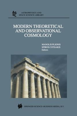 Modern Theoretical and Observational Cosmology: Proceedings of the 2nd Hellenic Cosmology Meeting, Held in the National Observatory of Athens, Penteli by Plionis, Manolis