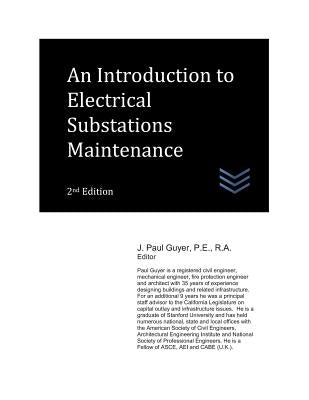 An Introduction to Electrical Substations Maintenance by Guyer, J. Paul