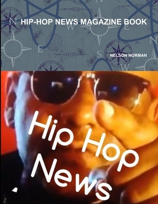 Hip-Hop News Magazine Book by Norman, Nelson
