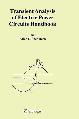 Transient Analysis of Electric Power Circuits Handbook by Shenkman, Arieh L.