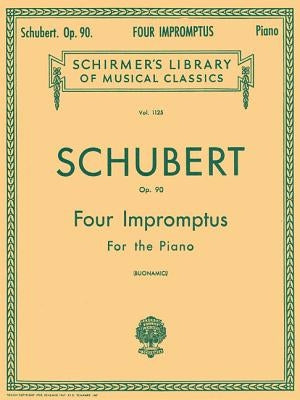 4 Impromptus, Op. 90: Schirmer Library of Classics Volume 1125 Piano Solo by Schubert, Franz