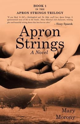 Apron Strings by Morony, Mary