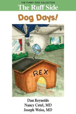 The Ruff Side: Dog Days!: The Funny Side Collection by Reynolds, Dan