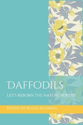 Daffodils: Wingless Dreamer Poetry book by Acharya, Ruchi