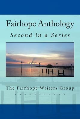 Fairhope Anthology 2 by Bull, Karen Bonvillain