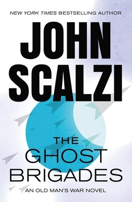 The Ghost Brigades by Scalzi, John