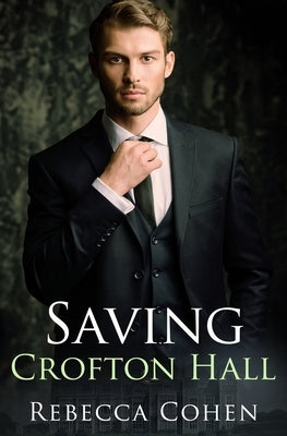 Saving Crofton Hall by Cohen, Rebecca