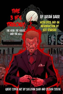 The 3 H's Trilogy: (The Head, The House, and The Hell) by O'Brien, Jeff