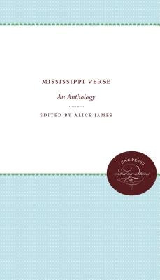 Mississippi Verse: An Anthology by James, Alice