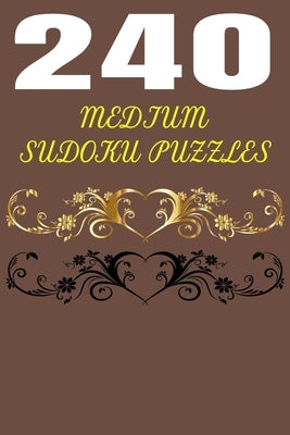 240 Medium Sudoku Puzzles: 240 Medium SUDOKU puzzles book by Smith, Harry
