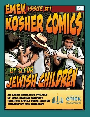 Emek Kosher Comics: A Jewish Comic Book by and for Jewish Children by Solomon, Mendel