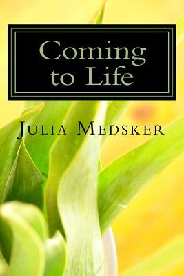 Coming to Life: A Family's Journey With Their Transgender Daughter by Medsker, Julia