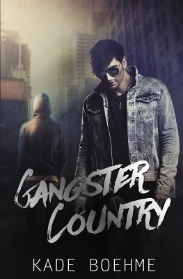 Gangster Country by Boehme, Kade