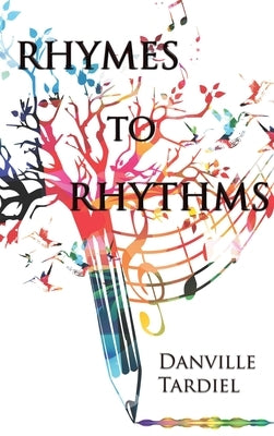 Rhymes to Rhythms by Tardiel, Danville