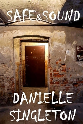 Safe & Sound by Singleton, Danielle