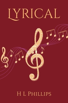 Lyrical by Phillips, H. L.