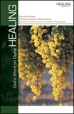 God's Word on Divine Healing by Hagin, Kenneth E.