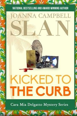 Kicked to the Curb by Slan, Joanna Campbell