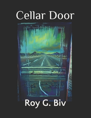 Cellar Door by Biv, Roy G.