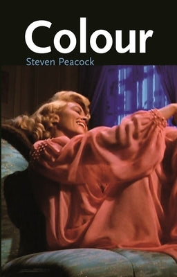 Colour by Peacock, Steven