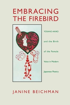 Beichman: Embracing the Firebird Pa by Beichman, Janine
