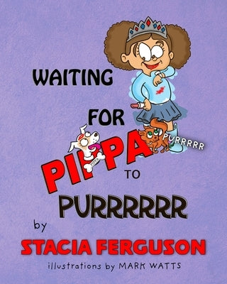 Waiting for Pippa to Purrr by Ferguson, Stacia
