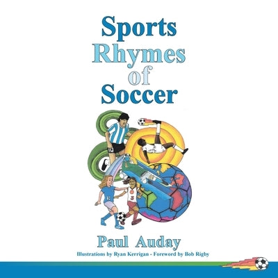 Sports Rhymes of Soccer by Auday, Paul