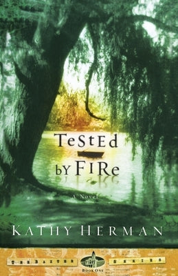 Tested by Fire by Herman, Kathy