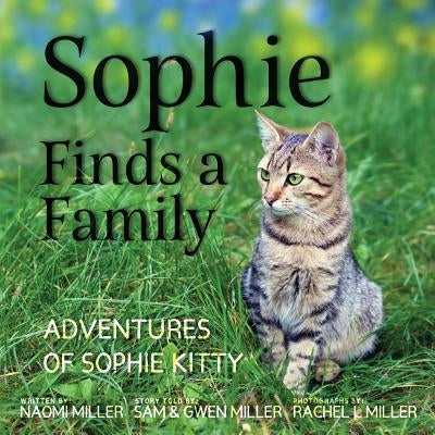 Sophie Finds a Family by Miller, Naomi