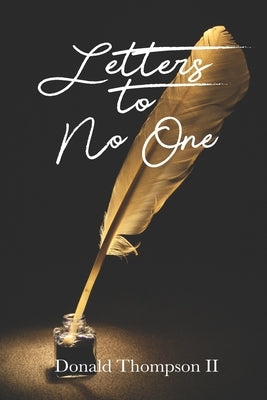 Letters to No One by Thompson II, Donald