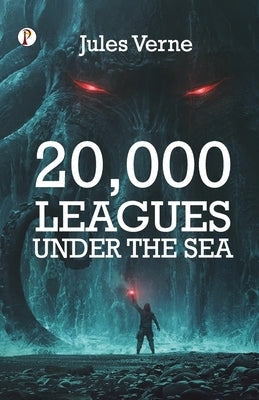 20,000 Leagues Under the Sea by Verne, Jules