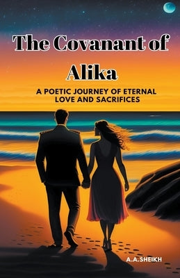 The Covanant of Alika by A. a. Sheikh