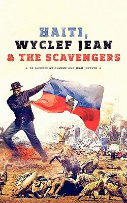 Haiti, Wyclef Jean & The Scavengers by Guillaume, Jacques