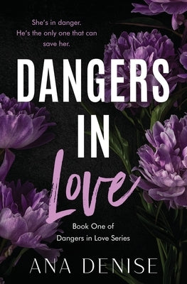 Dangers in Love by Denise, Ana