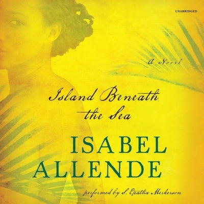 Island Beneath the Sea by Allende, Isabel