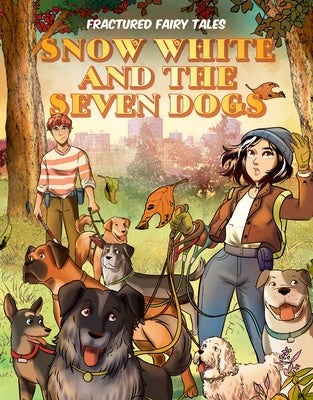 Snow White and the Seven Dogs by Mangels, Andy