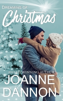 Dreaming of Christmas by Dannon, Joanne