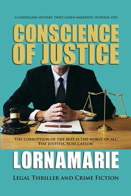 Conscience of Justice by Lornamarie