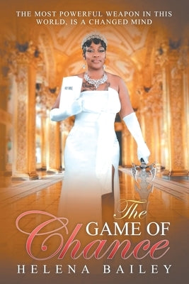 The Game of Chance by Bailey, Helena