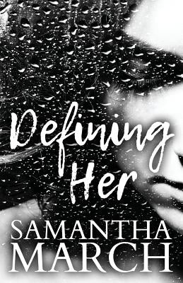 Defining Her by March, Samantha