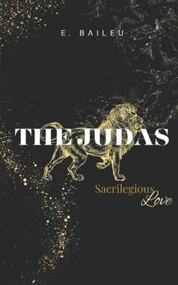 The Judas by Baileu, E.