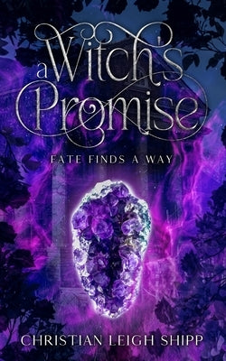 A Witch's Promise by Shipp, Christian Leigh