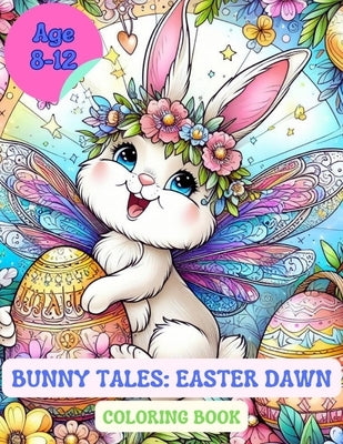 Bunny tales: Easter dawn: Coloring book by Sukenyk, Natalia