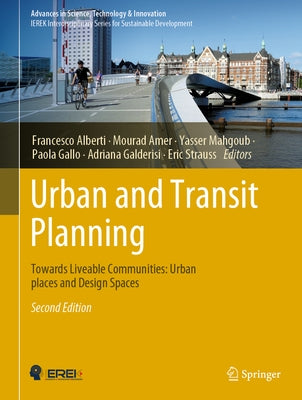 Urban and Transit Planning: Towards Liveable Communities: Urban Places and Design Spaces by Alberti, Francesco