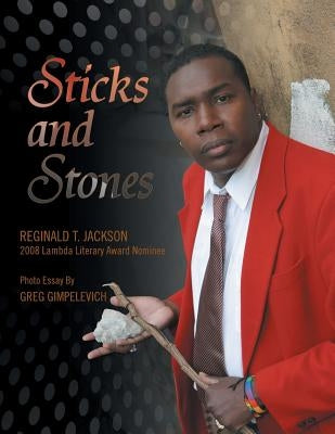 Sticks and Stones by Jackson, Reginald T.