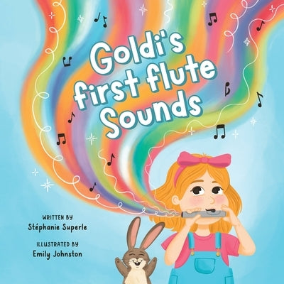 Goldi's First Flute Sounds by Superle, St?phanie