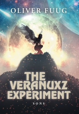 The Veranuxz Experiment: Sons by Fuug, Oliver